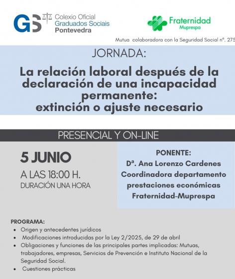 JORNADA "La relación laboral después de la declaración de una incapacidad permanente: extinción o ajuste necesario"