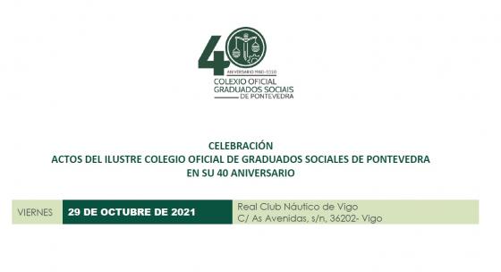 Acto de celebración del 40º Aniversario de la creación del Ilustre Colegio Oficial de Graduados Sociales de Pontevedra