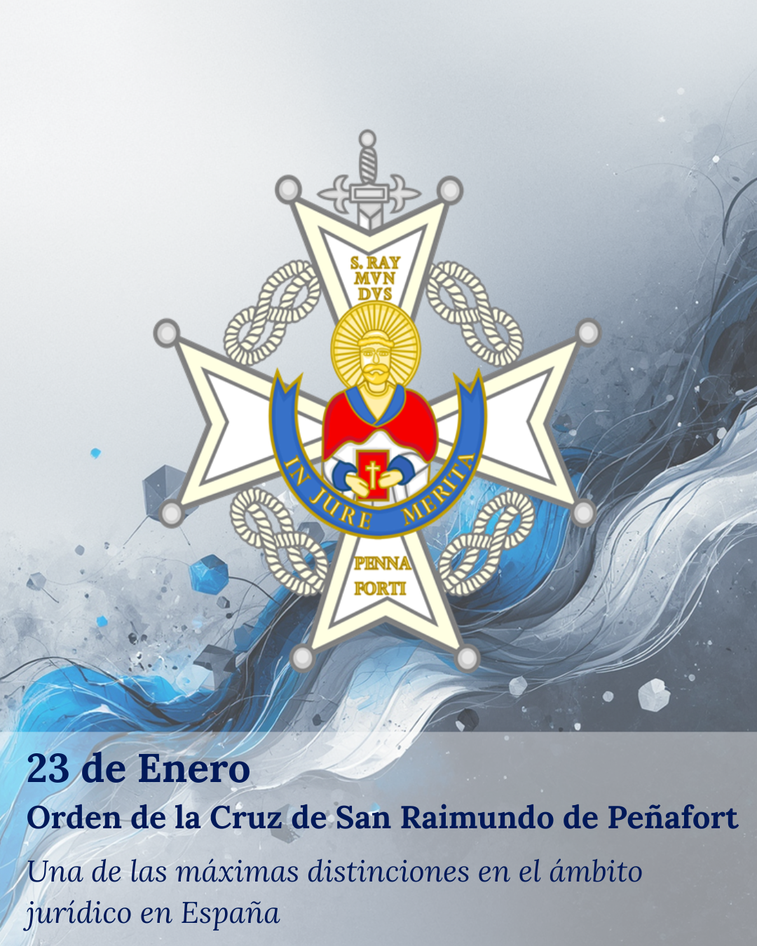 23 de Enero, Orden de la Cruz de San Raimundo de Peñafort